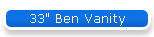 33" Ben Vanity
