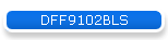 DFF9102BLS