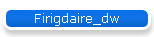 Firigdaire_dw