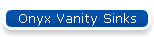 Onyx Vanity Sinks