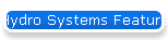 Hydro Systems Features-Options