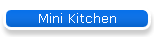 Mini Kitchen